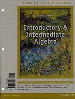 Loose Leaf Introductory & Intermediate Algebra, Loose-Leaf Version with Integrated Review Plus Mymathlab -- Access Card Package [With Access Code] Book
