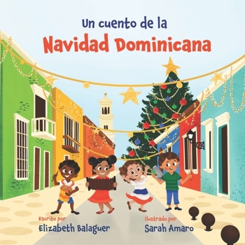 Paperback Un Cuento de la Navidad Dominicana [Spanish] Book