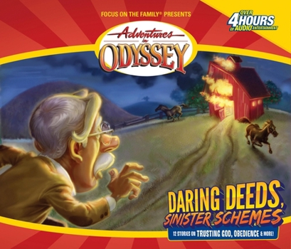 Adventures in Odyssey: Daring Deeds, Sinister Schemes (Gold Audio Series #5)