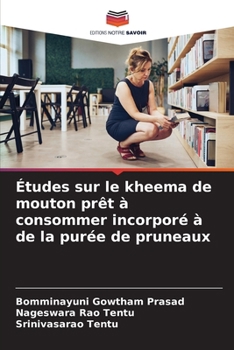 Études sur le kheema de mouton prêt à consommer incorporé à de la purée de pruneaux