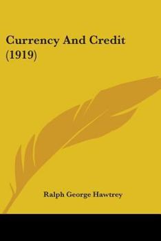 Paperback Currency And Credit (1919) Book