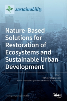 Hardcover Nature-Based Solutions for Restoration of Ecosystems and Sustainable Urban Development Book
