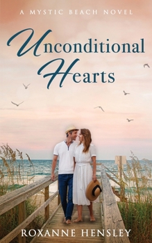 Paperback Unconditional Hearts: A Mystic Beach Novel Book