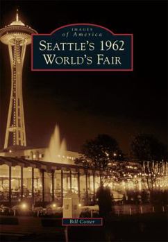 Paperback Seattle's 1962 World's Fair Book
