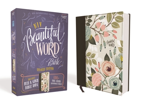 Hardcover Niv, Beautiful Word Bible, Updated Edition, Peel/Stick Bible Tabs, Cloth Over Board, Multi-Color Floral, Red Letter, Comfort Print: 600+ Full-Color Il Book