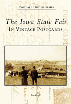 Paperback The Iowa State Fair: In Vintage Postcards Book