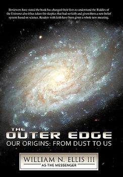 Hardcover The Outer Edge: Our Origins: From Dust to Us Book