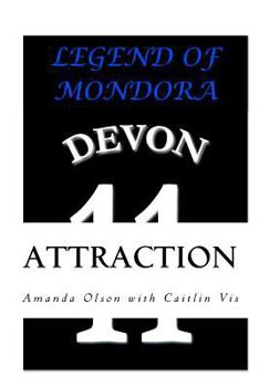 Paperback Legend of Mondora: Attraction Book