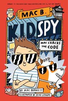 Hardcover Mac Cracks the Code (Mac B., Kid Spy #4): Volume 4 Book