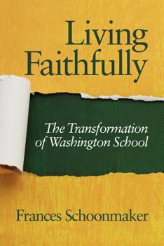 Paperback Living Faithfully: The Transformation of Washington School Book