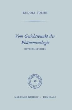 Vom Gesichtspunkt der Phänomenologie: Husserl-Studien