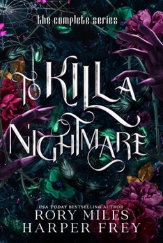 Paperback To Kill a Nightmare: The Complete Series Book