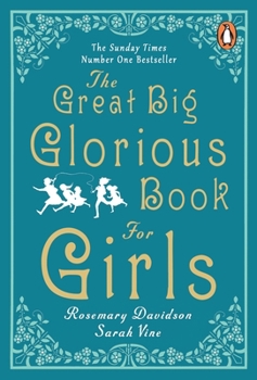 Paperback The Great Big Glorious Book for Girls Book