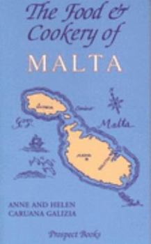 Hardcover The Food and Cookery of Malta Book