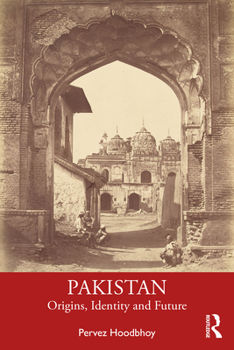 Paperback Pakistan: Origins, Identity and Future Book