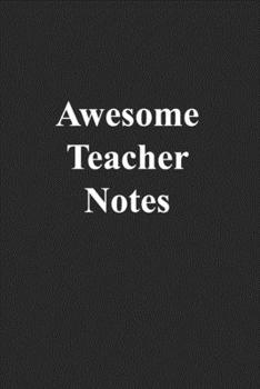 Paperback Awesome Teacher Notebook Book