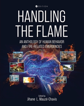 Paperback Handling the Flame: An Anthology of Human Behavior and Fire-Related Emergencies Book