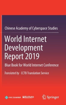 Hardcover World Internet Development Report 2019: Blue Book for World Internet Conference, Translated by Cctb Translation Service Book