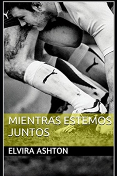 Paperback Mientras estemos juntos [Spanish] Book