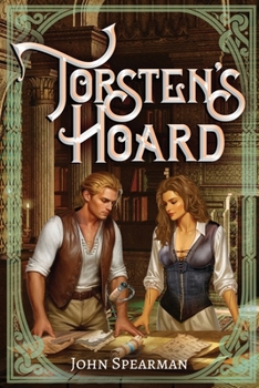 Torsten's Hoard: A Fantasy Adventure with Gods, Magic, and Romance (Dexter Falk)