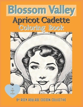 Apricot Cadette, Blossom Vally: Coloring Book
