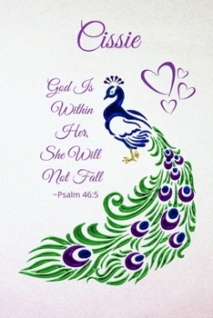 Cissie God Is Within Her She Will Not Fall: Purple Lavender Peacock Notebook (Composition Book Journal) with Bible Verse Inspirational Quote (6" x 9" Size)