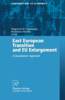 Paperback East European Transition and EU Enlargement: A Quantitative Approach Book