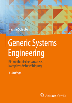 Hardcover Generic Systems Engineering: Ein Methodischer Ansatz Zur Komplexitätsbewältigung [German] Book