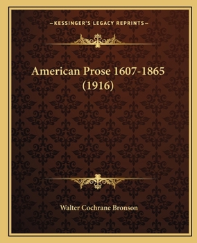 Paperback American Prose 1607-1865 (1916) Book