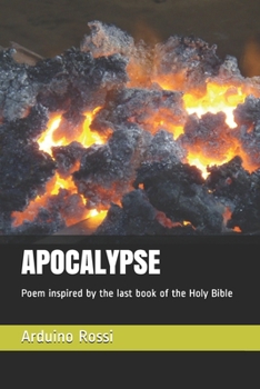 APOCALYPSE: Poem inspired by the last book of the Holy Bible
