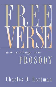 Paperback Free Verse: An Essay on Prosody Book