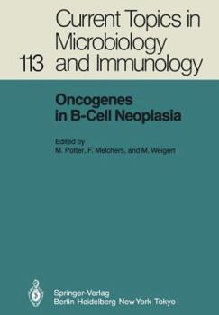 Oncogenes in B-Cell Neoplasia: Workshop at the National Cancer Institute, National Institutes of Health, Bethesda, MD, USA, March 5–7, 1984