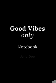 Paperback Good Vibes only notebook: Cute gift for Women and Girls - 6 x 9 - 120 ruled PAGE... - Journal, Notebook, Diary, Composition Book) Book