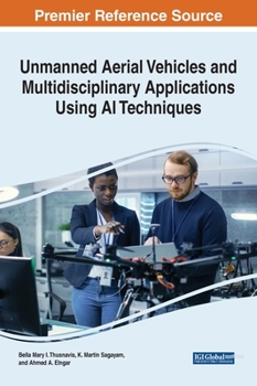 Hardcover Unmanned Aerial Vehicles and Multidisciplinary Applications Using AI Techniques Book