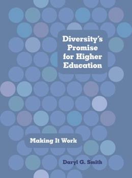 Hardcover Diversity's Promise for Higher Education: Making It Work Book