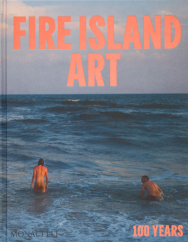 Hardcover Fire Island Art: 100 Years Book