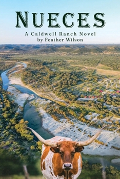 Paperback Nueces: A Caldwell Ranch Novel Book