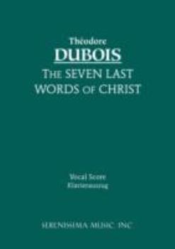 Paperback The Seven Last Words of Christ: Vocal score Book