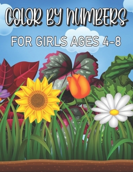 Color By Numbers For Girls Ages 4-8: color by number for kids ages 4-8