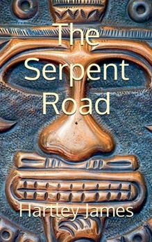 Paperback The Serpent Road Book
