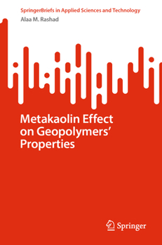 Paperback Metakaolin Effect on Geopolymers' Properties Book