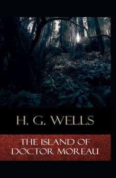 Paperback Island of Doctor Moreau: (Annotated Edition) Book