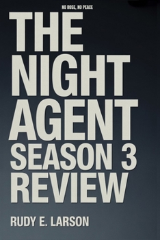 Paperback The Night Agent Season 3 Review: No Rose, No Peace Book