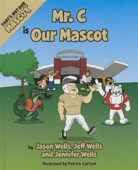 Hardcover Mr. C Is Our Mascot Book