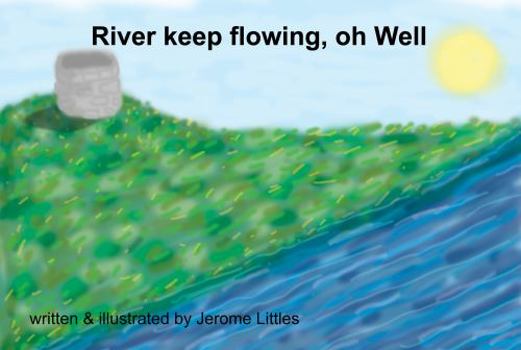 Paperback River keep flowing, oh Well Book