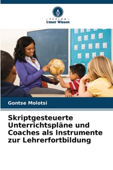 Paperback Skriptgesteuerte Unterrichtspläne und Coaches als Instrumente zur Lehrerfortbildung [German] Book