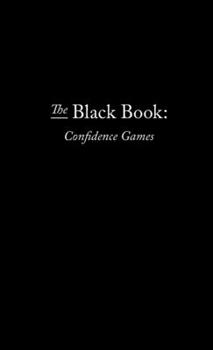 Paperback The Black Book: Confidence Games Book