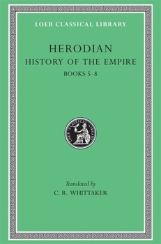 Hardcover History of the Empire, Volume II: Books 5-8 [Greek, Ancient (To 1453)] Book