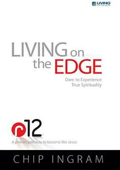 DVD R12 Living on the Edge with 1 Study Guide: Dare to Experience True Spirituality Book