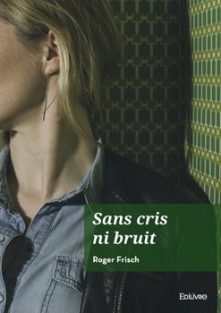 Paperback Sans cris ni bruit [French] Book